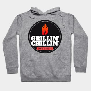 Grillin' Chillin' Smoke & Sizzlin' Hoodie